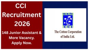 CCI  Recruitment 2026 | Apply online for 148 Junior Assistant and Other Post.