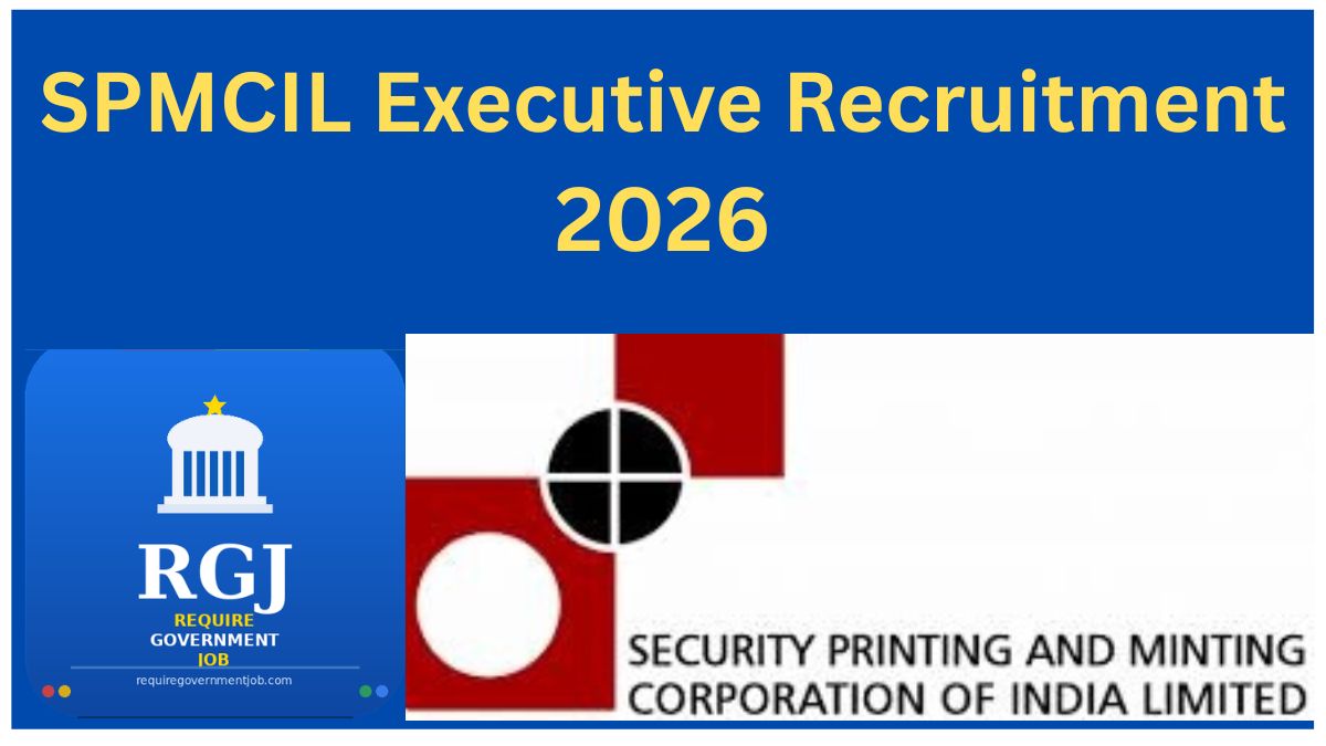 SPMCIL Executives Recruitment 2026