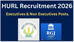 HURL Recruitment 2026, 78 Executive & Non Executive Posts.