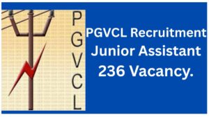 PGVCL Junior Assistant Recruitment 2026, Notification Out for 236 Vacancy. Apply online.