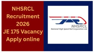 NHSRCL JE Recruitment 2026 Notification out for 175 Vacancy | Apply online.