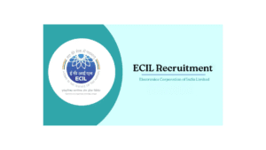 ECIL Recruitment |200 T.O. Latest Vacancy 2026.