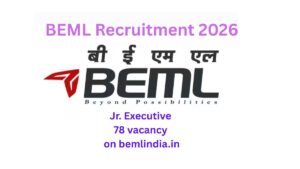 BEML Recruitment 2026 – 78 Jr. Executives Latest Vacancy.