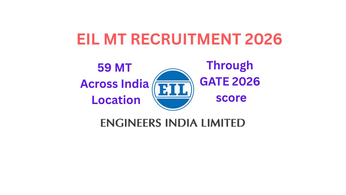 EIL MT Recruitment 2026, Through GATE 2026 Score, Across India Location.