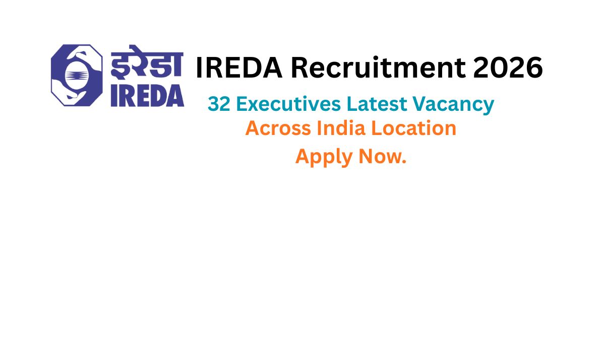 IREDA Recruitment 2026, Apply online for 32 Executive Latest vacancy.