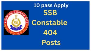 SSB Recruitment 2026 for Constable GD- 404 Vacancy, Apply Online.