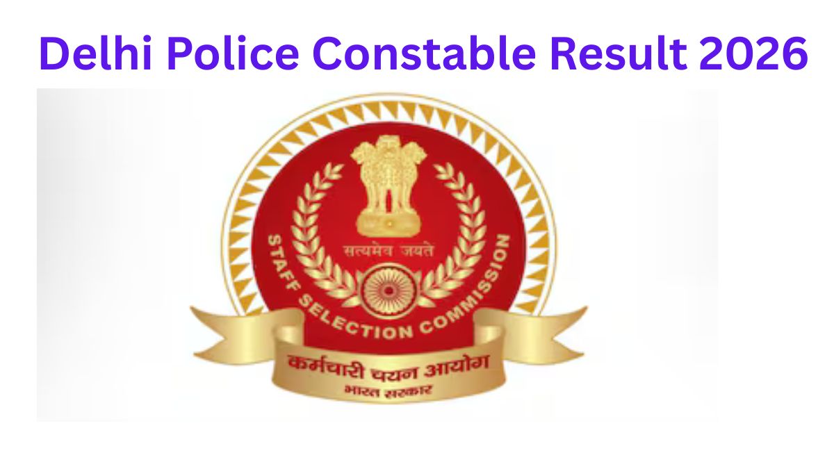 Delhi Police Constable Result 2026