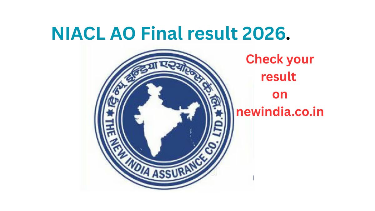 NIACL AO Final Result 2026. Check on newindia.co.in