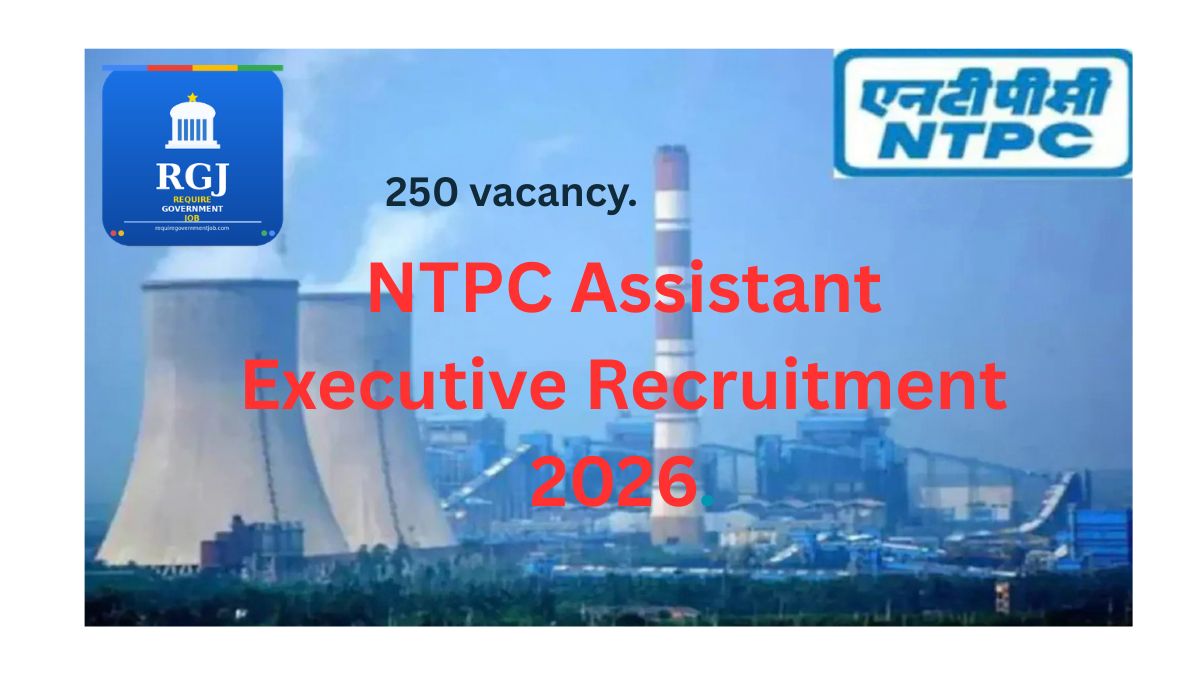 NTPC Assistant Executive Recruitment 2026