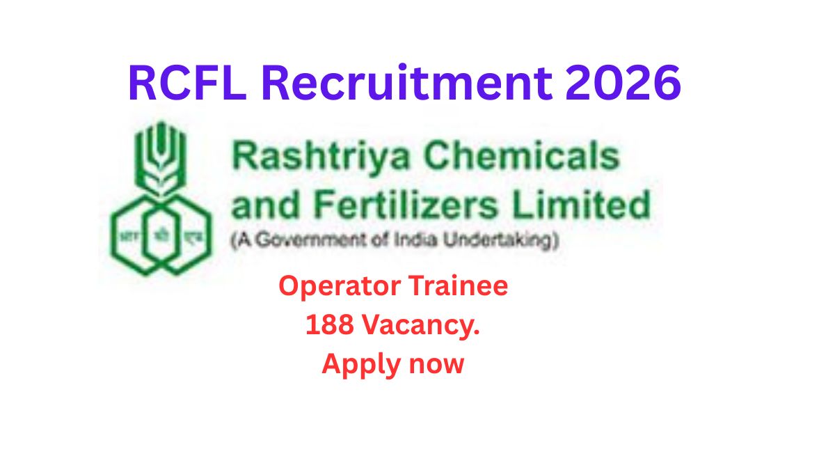 RCFL Recruitment 2026. 188 operator Trainee.