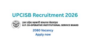 UPCISB Recruitment 2026 |Notification Out| Apply online for 2085 Post.