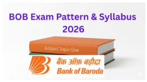 Bank of Baroda Apprentice Syllabus & Exam Pattern 2026, Subject Wise Topics & Latest Selection Process.
