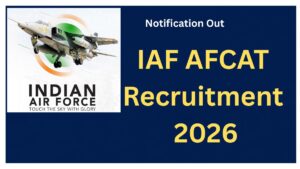 IAF AFCAT 02/2026 Recruitment 2026 Notification out| Check eligibility, Exam Pattern.