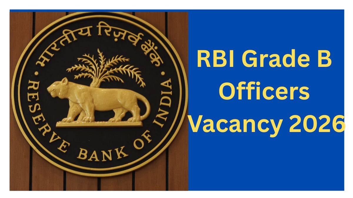 RBI Grade B Officers Vacancy 2026