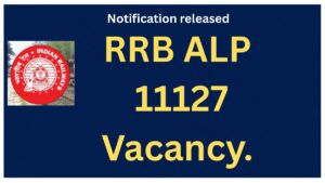 RRB ALP Recruitment 2026 Apply online for 11127 Vacancies.