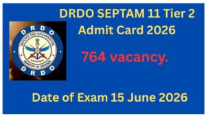 DRDO CEPTAM 11 Tier 2 Admit card 2026 Out Out on 12 June 2026, Download Hall Ticket, Check Exam Date.