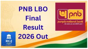 PNB LBO final Result 2026 Out on @ pnb.bank.in Check Merit List PDF