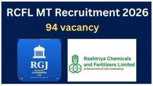 RCFL MT Recruitment 2026 | Apply for 94 Management Trainee Posts.